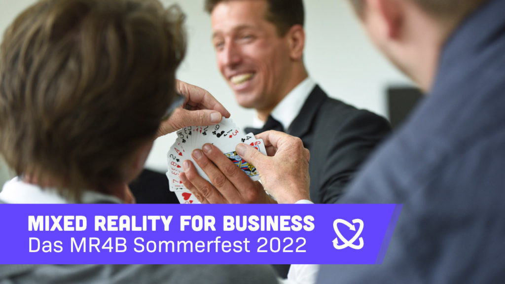 MR4B Mixed Reality for Business Sommerfest 2022