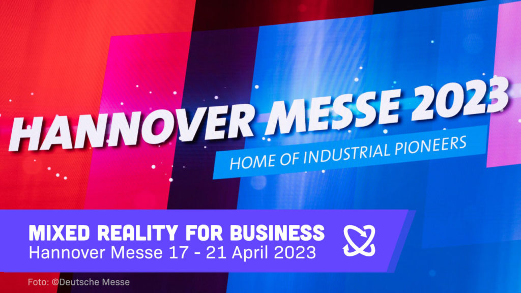 MR4B Mixed Reality for Business Hannover Messe 2023